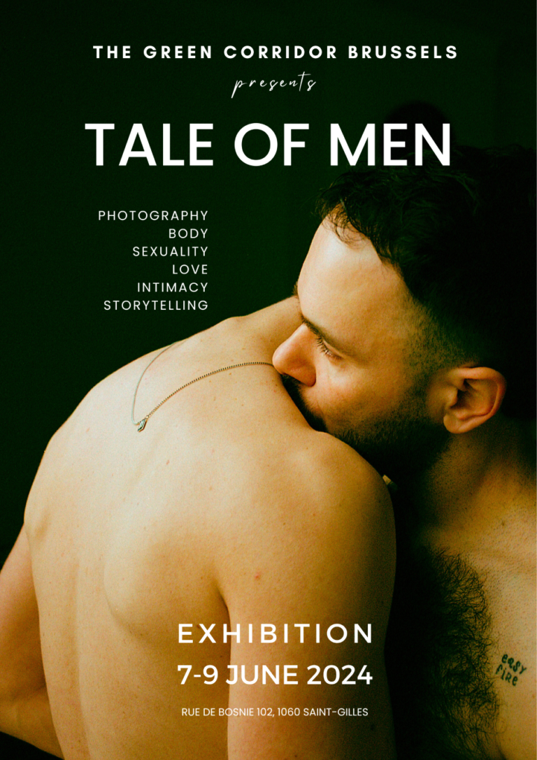 Tale of Men Exhibition @ the Green Corridor Brussels
